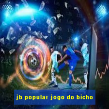 jb popular jogo do bicho